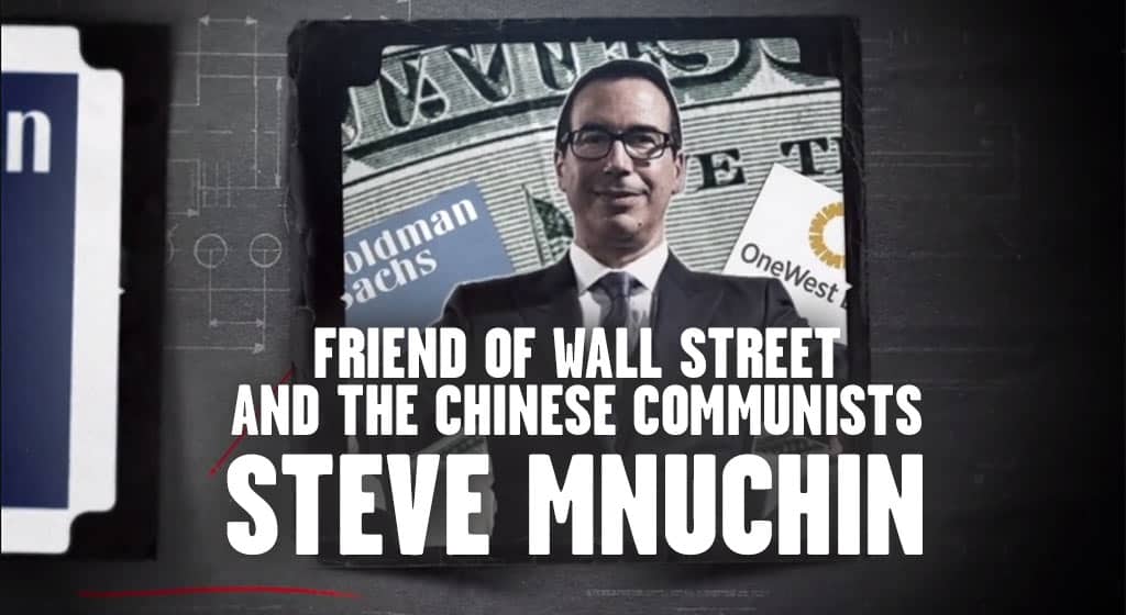 Friend of Wall Street and the CCP, Steve Mnuchin